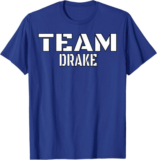 Team Drake Unique Personalized Matching Family T-Shirt - T-Shirt | Royal