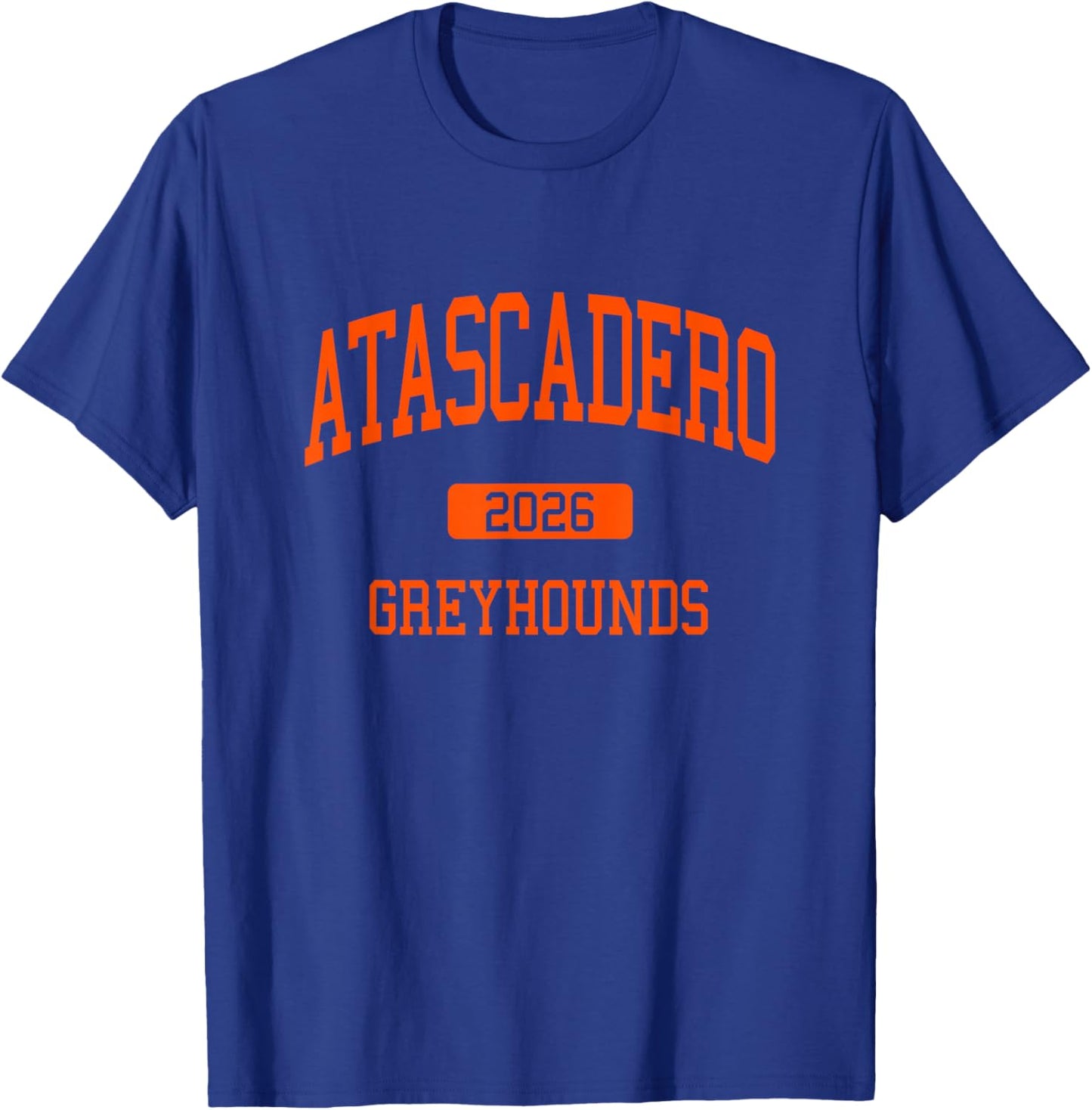 Atascadero High School Class of 2026 Atascadero CA T-Shirt - T-Shirt | Royal