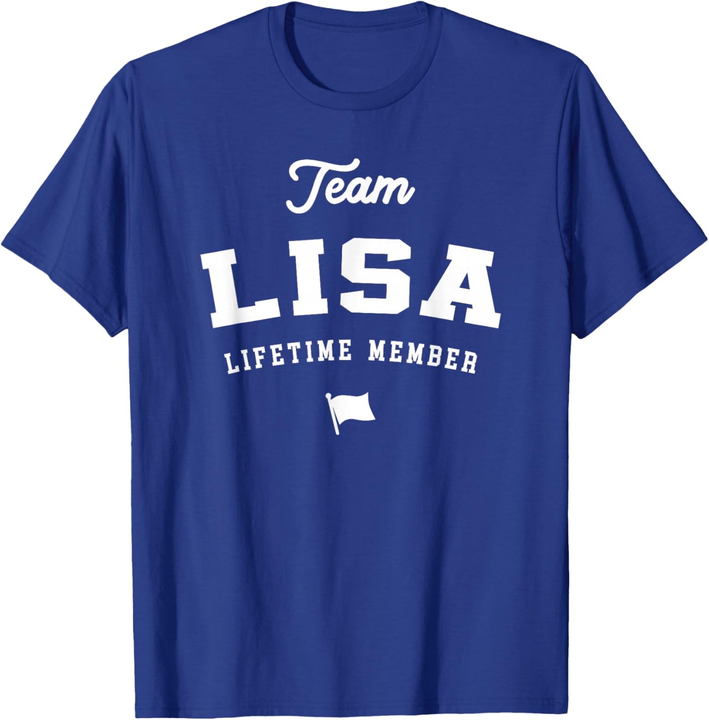 Team Lisa Lifetime Member Funny Name Lisa T-Shirt - T-Shirt | Royal