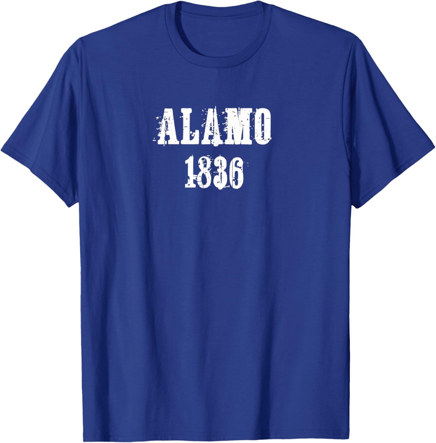 The Battle of Alamo 1836 Texas American Texan History Rustic T-Shirt - T-Shirt | Royal