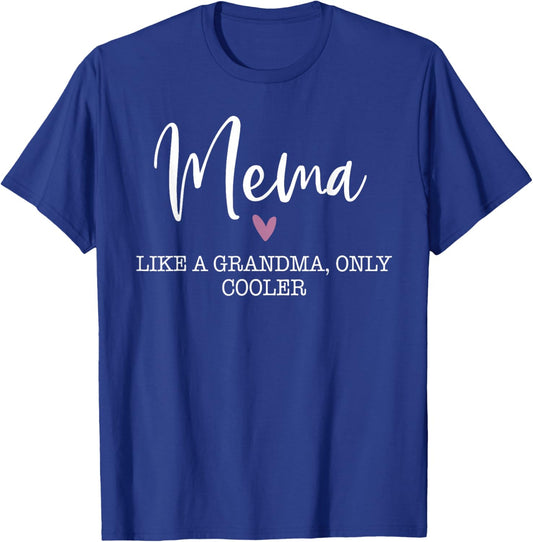 Mema Like A Grandma Only Cooler Heart Mother's Day Mema T-Shirt - T-Shirt | Royal