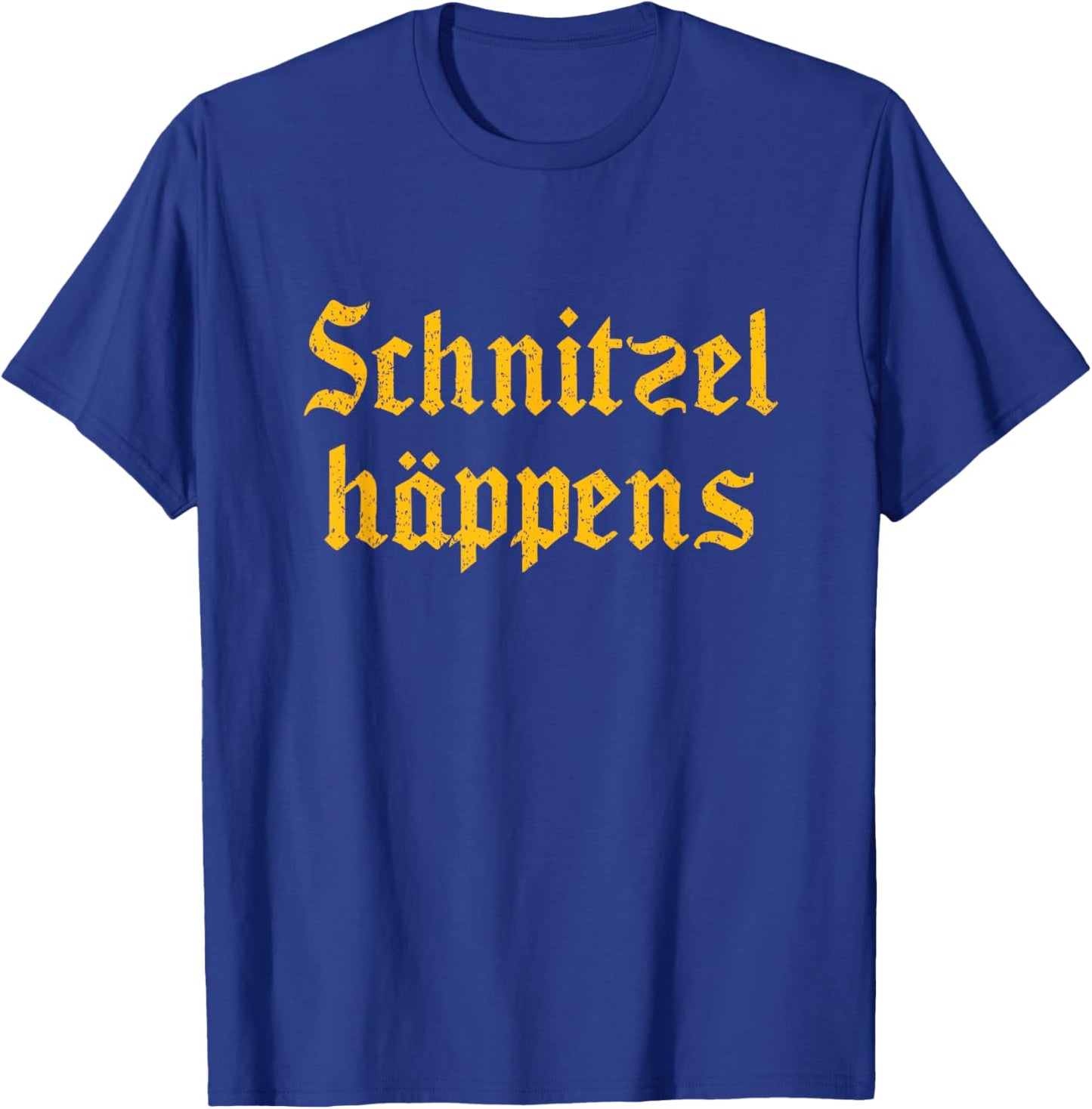 Schnitzel Happens Funny German Beer Oktoberfest Shirt Funny T-Shirt - T-Shirt | Royal