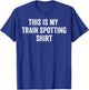 Funny Train Spotter T-Shirt - T-Shirt | Royal