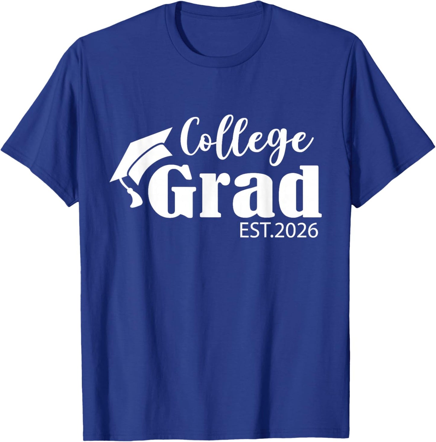 Funny 2026 College Graduate Graduation Grad Students Seniors T-Shirt - T-Shirt | Royal