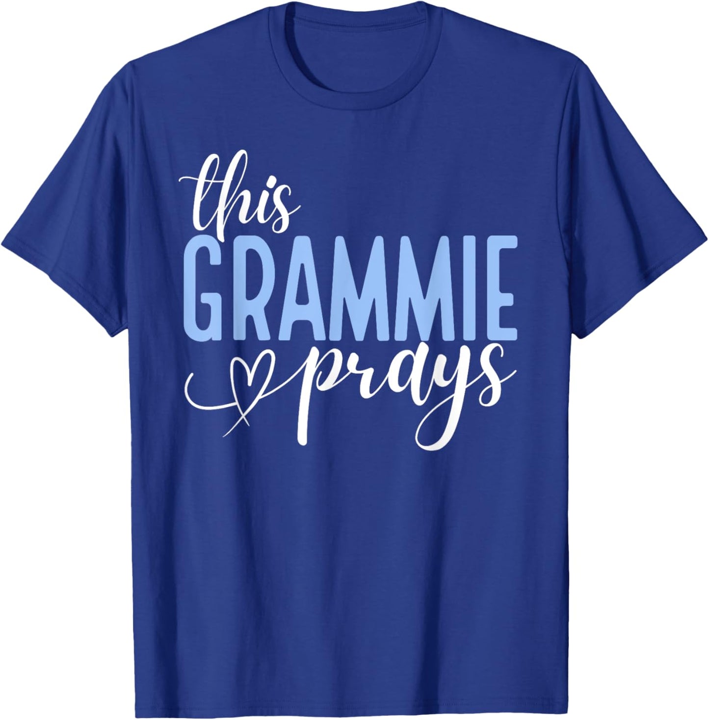 This Grammie Prays Perfect Christian Grandma T-Shirt - T-Shirt | Royal