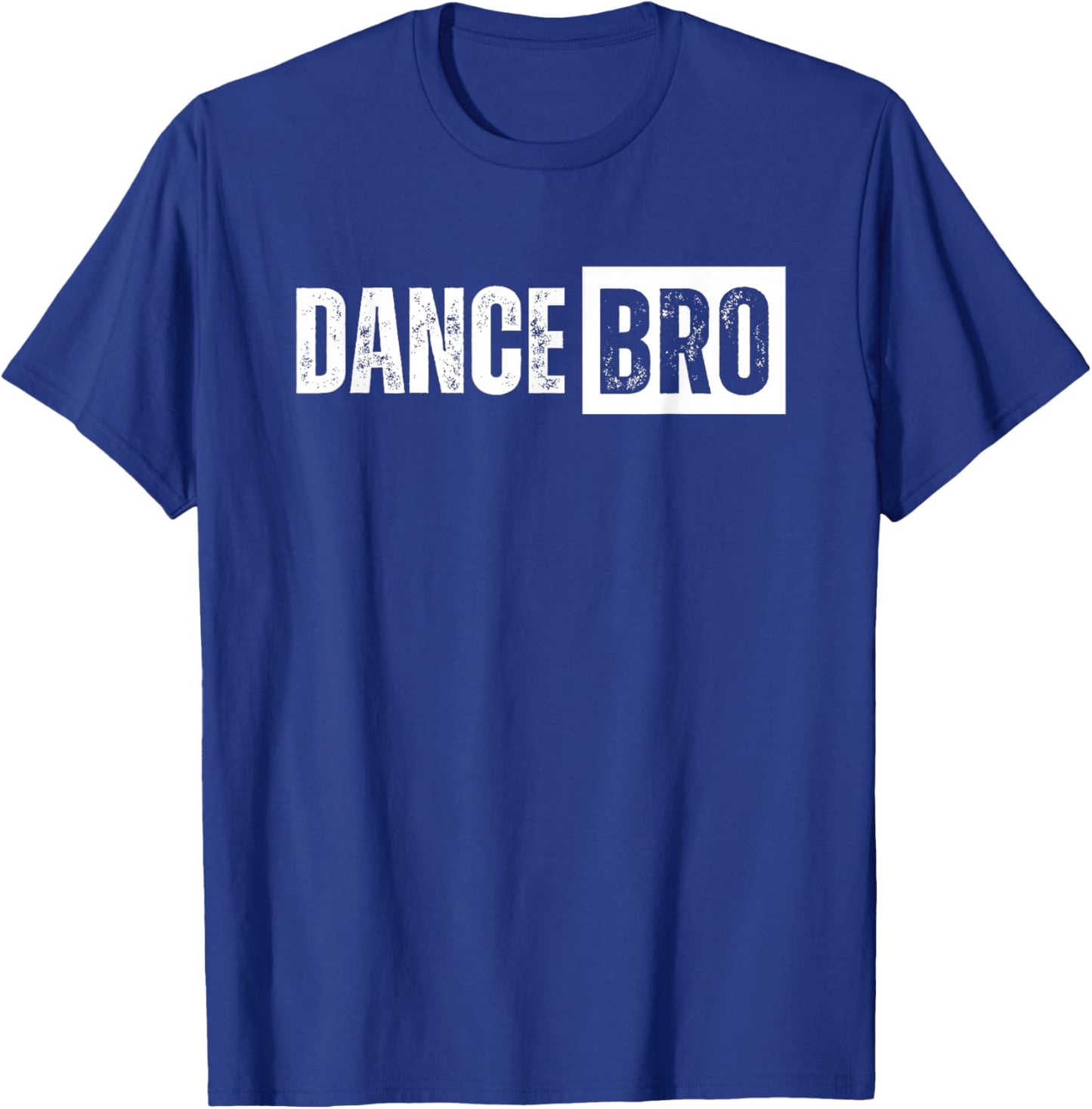 Dance Brother Bro T-Shirt - T-Shirt | Royal