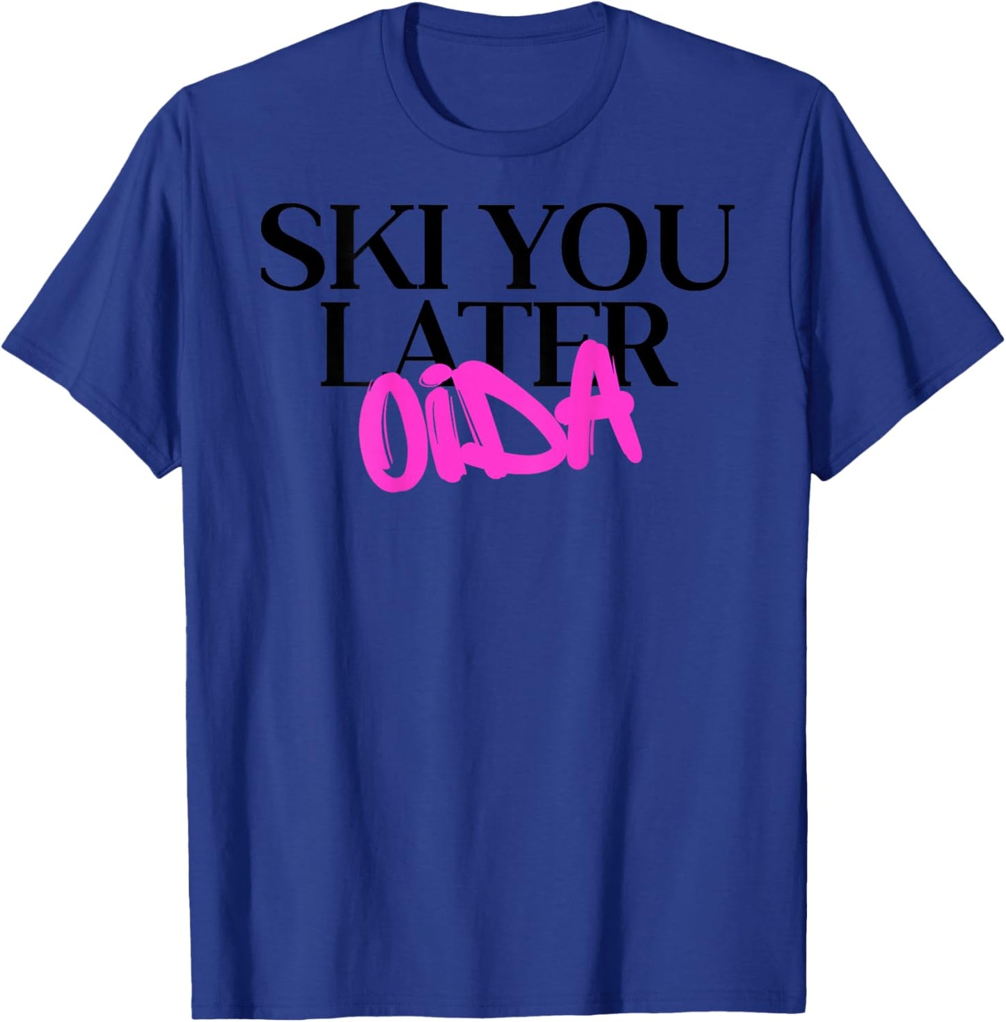 Ski You Later Oida Après Ski Social Club Apres Backprint T-Shirt - T-Shirt | Royal
