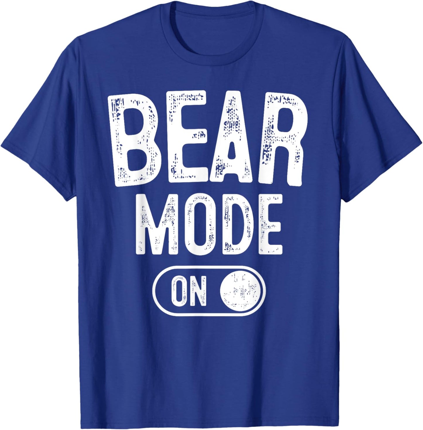 Bear Mode On Costume Funny Animal Lover Gift T-Shirt - T-Shirt | Royal