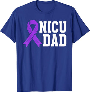 NICU Dad Micro Preemie Baby Dad of NICU Warrior NICU Father T-Shirt - T-Shirt | Royal