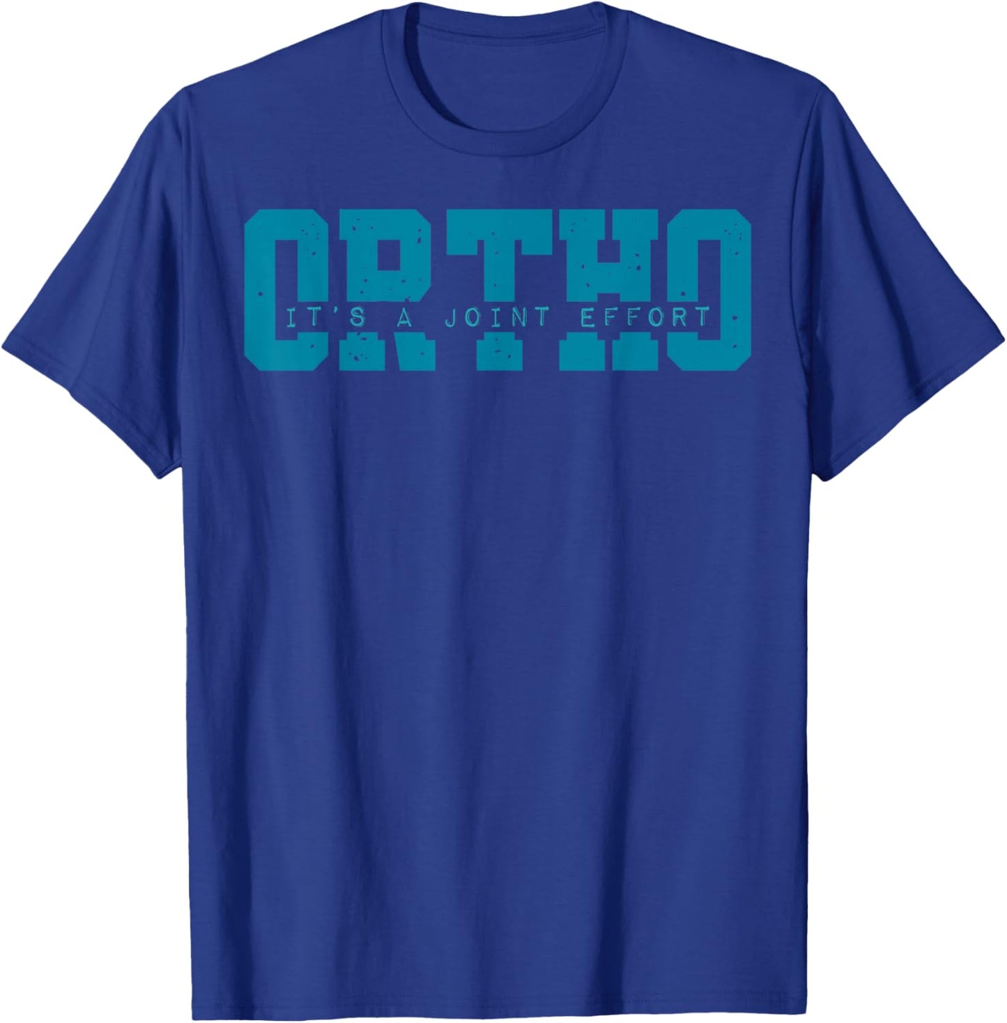 Ortho It's A Joint Effort Bone Humor Orthopedic Nurse Doctor T-Shirt - T-Shirt | Royal