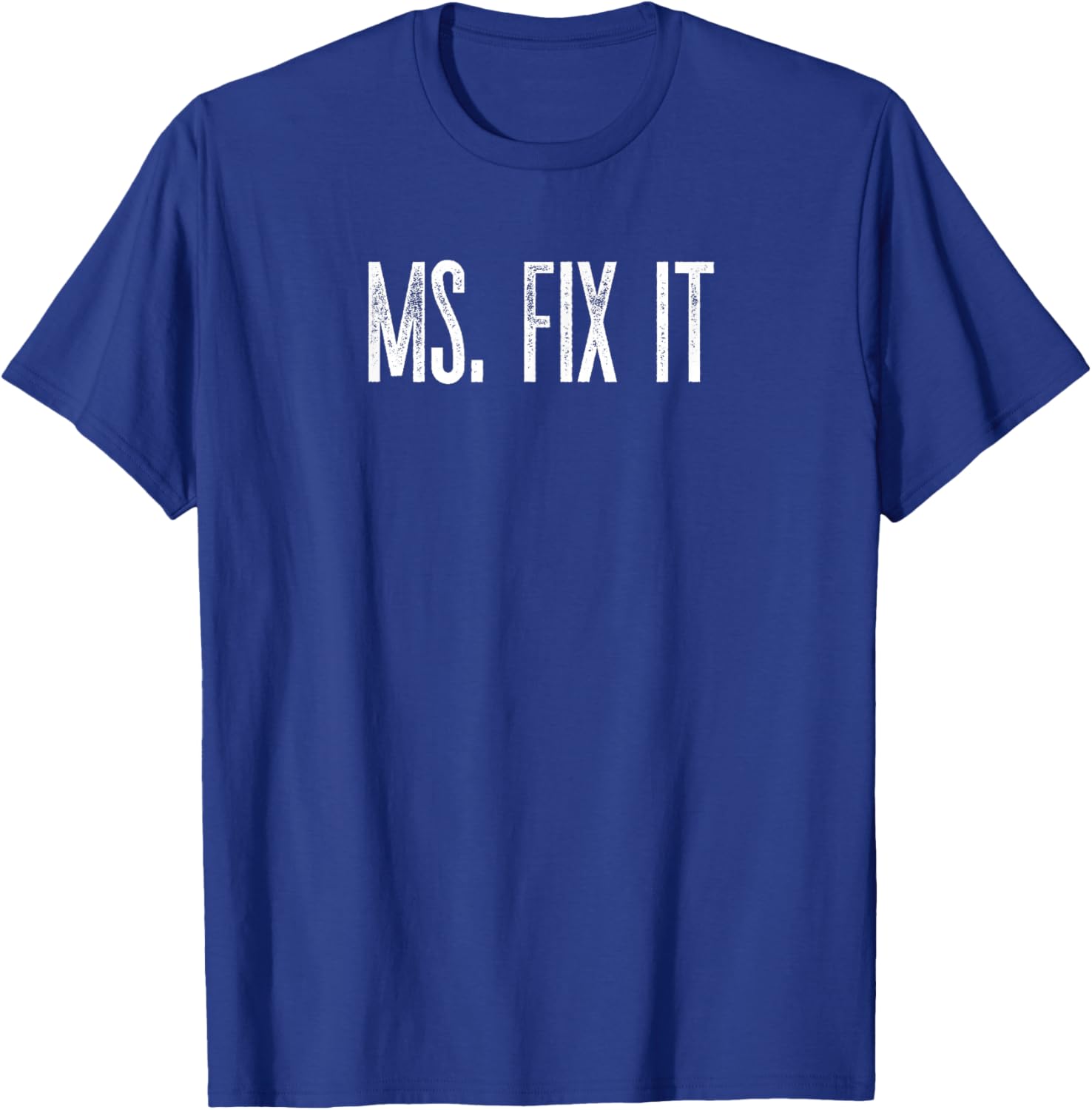 Funny Ms. Fix It Carpenter Mechanic DIY Fun T-Shirt - T-Shirt | Royal