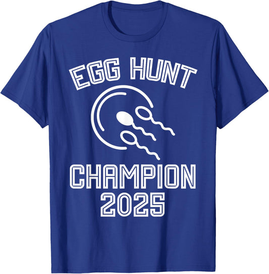 Egg Hunt Champion 2025 Funny First Time Dad Pregnancy Reveal T-Shirt - T-Shirt | Royal