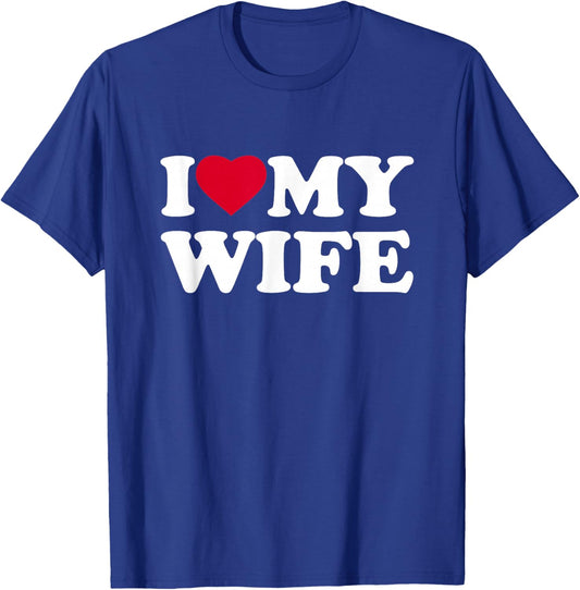 I Love My Wife Heart Family Funny T-Shirt - T-Shirt | Royal