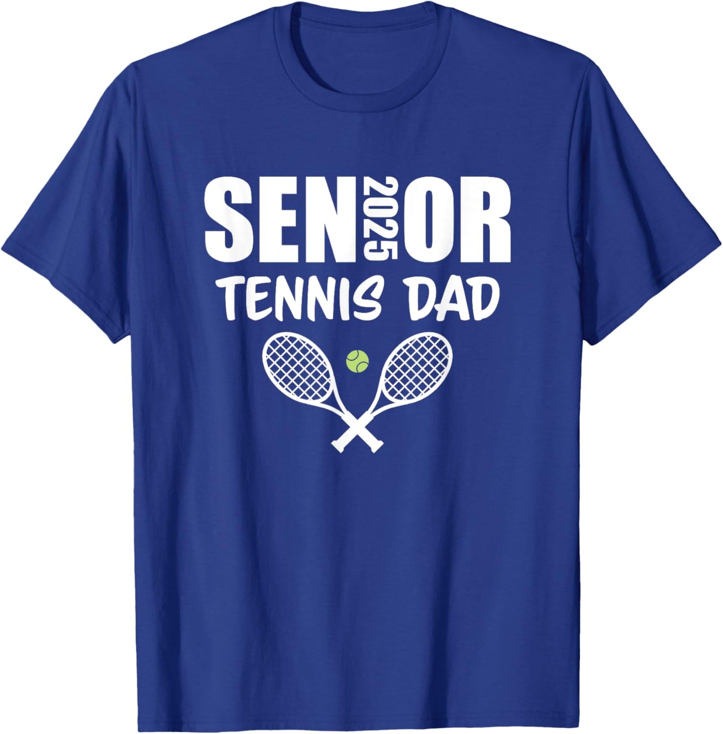 2025 Senior Tennis Dad Team Parent Helper Class of 2025 T-Shirt - T-Shirt | Royal