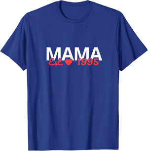 Mama Est 1995 - Birthday Celebration Motherhood T-Shirt - T-Shirt | Royal