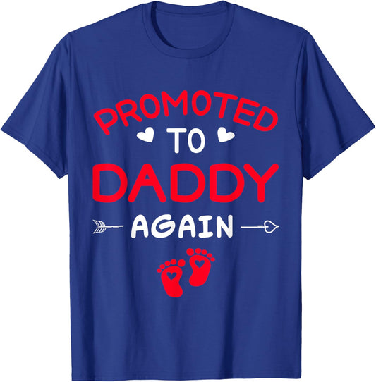 I'm Going to Be A Daddy Again Funny Promoted to Dad Again T-Shirt - T-Shirt | Royal
