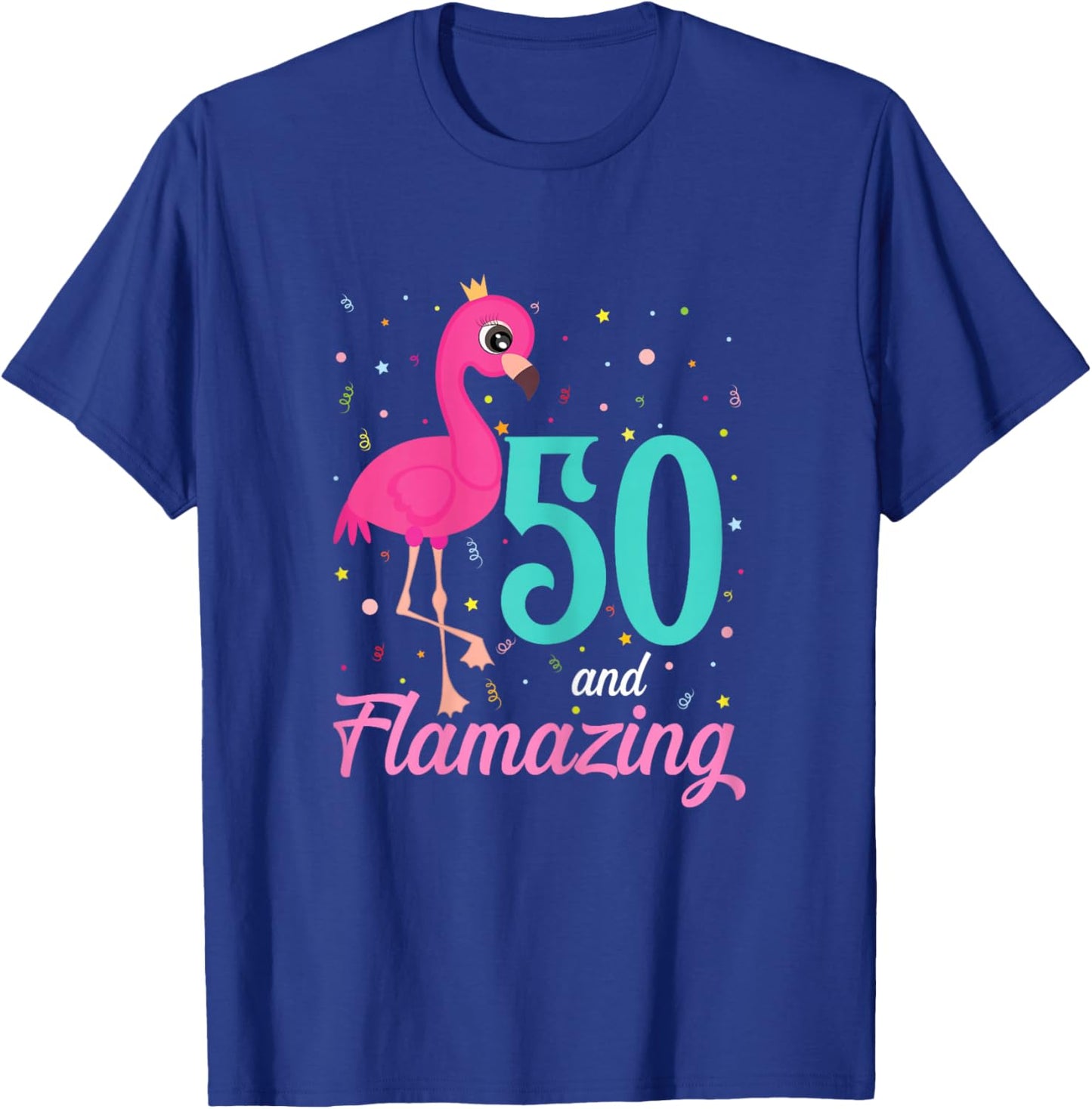 50th Birthday Flamingo 50 and Flamazing 50 Year Old Birthday T-Shirt - T-Shirt | Royal