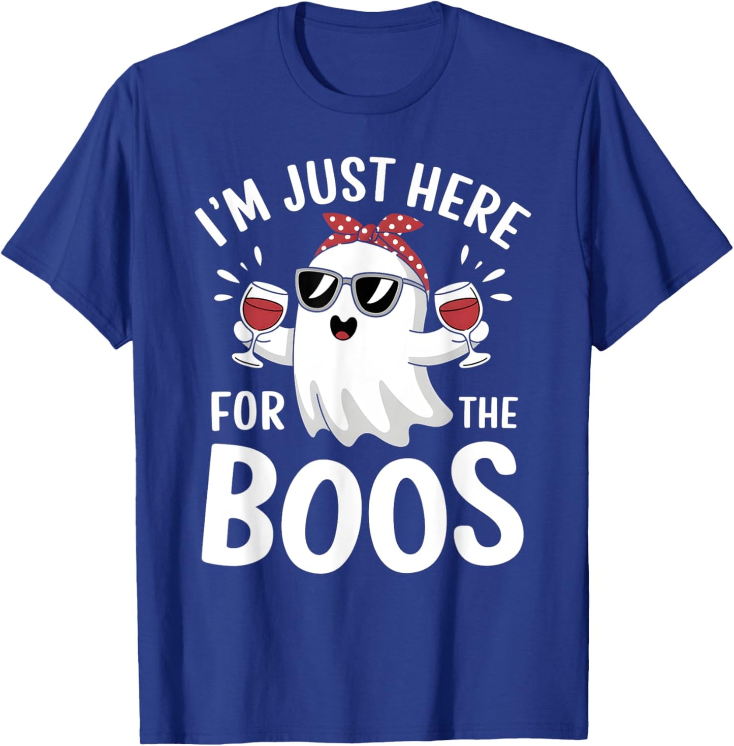 I’m Just Here for the Boos Funny Halloween Drinking Ghost T-Shirt - T-Shirt | Royal
