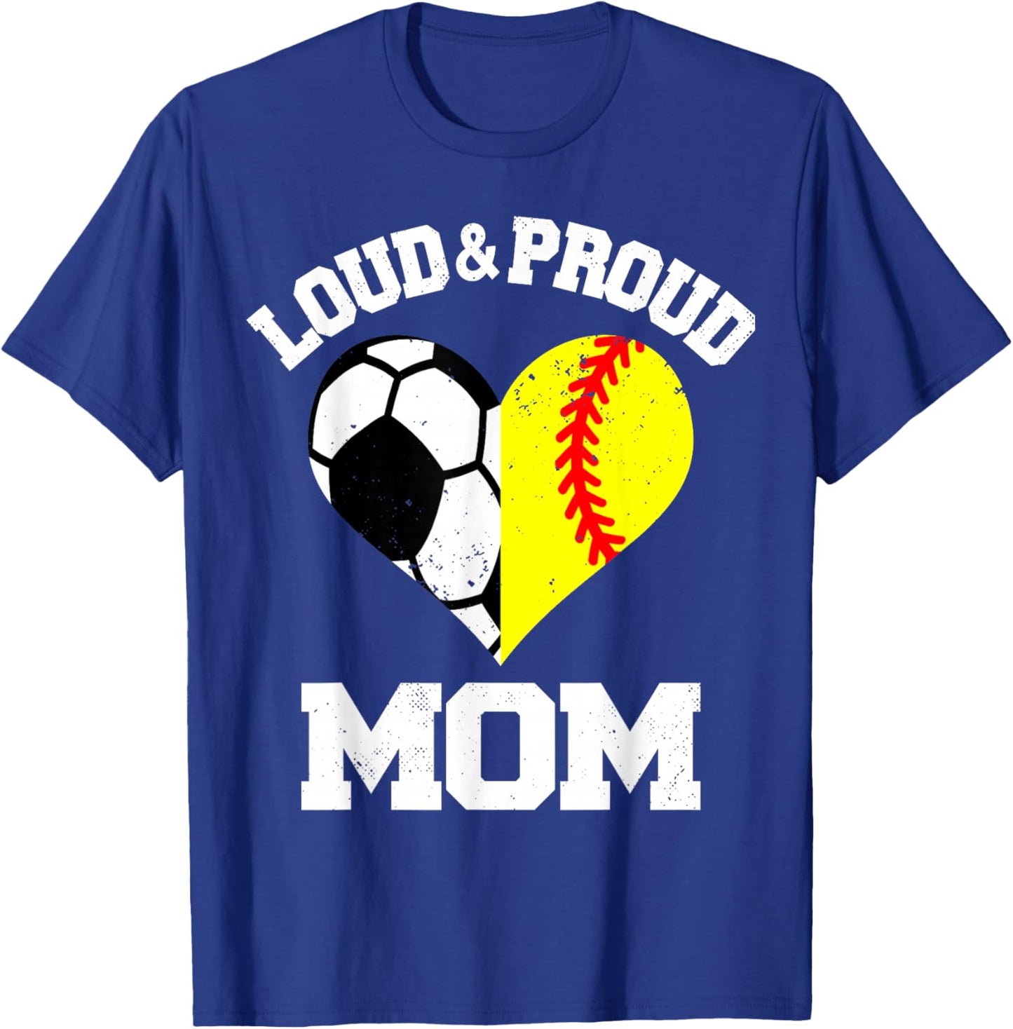Loud & Proud Mom Soccer Softball Heart Sports Mom Game Day T-Shirt - T-Shirt | Royal