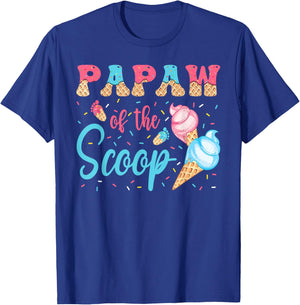 Papaw Of The Scoop Ice Cream Gender Reveal Baby Shower T-Shirt - T-Shirt | Royal