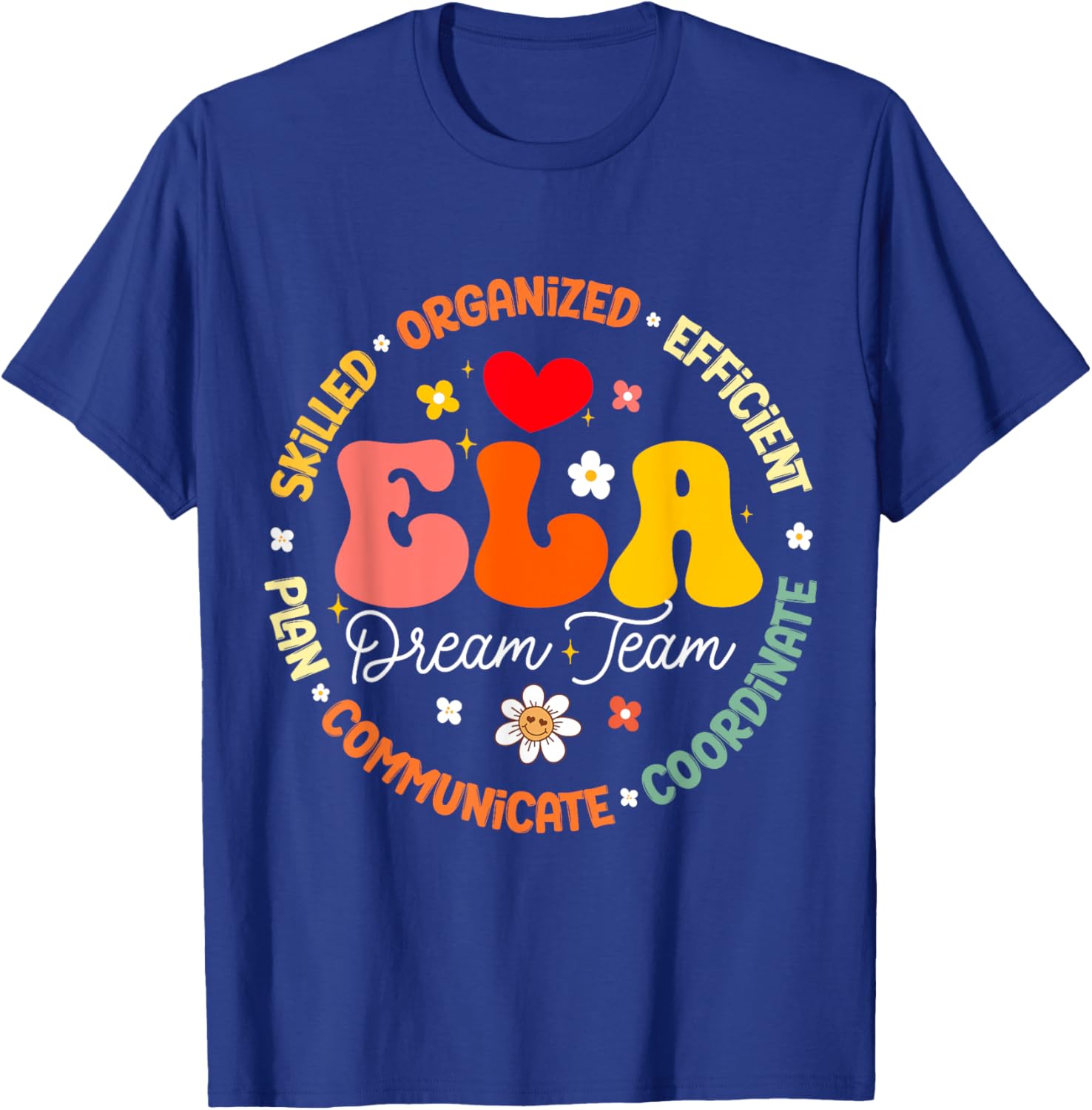 ELA Dream Team Specialist Teacher English Language Arts Women Kids T-Shirt - T-Shirt | Royal