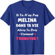 If you don't have Melina Funny Girl Funny First Name Melina T-Shirt - T-Shirt | Royal