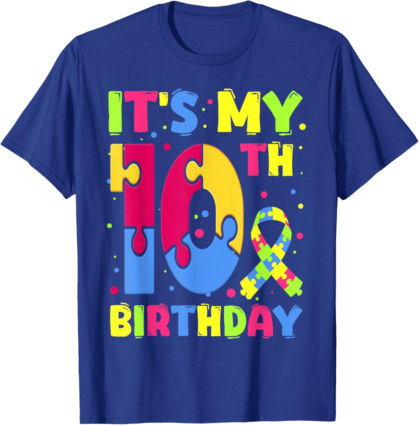 It's My 10th Birthday Autism Awareness 10 Years Old T-Shirt - T-Shirt | Royal