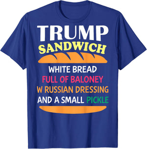 (ON Back) Trump Sandwich White Bread Funny T-Shirt - T-Shirt | Royal