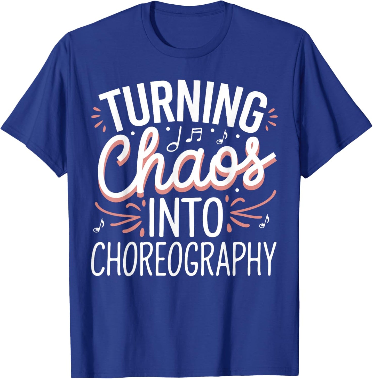 Choreographer Musical Teacher Theatre Choreography T-Shirt - T-Shirt | Royal