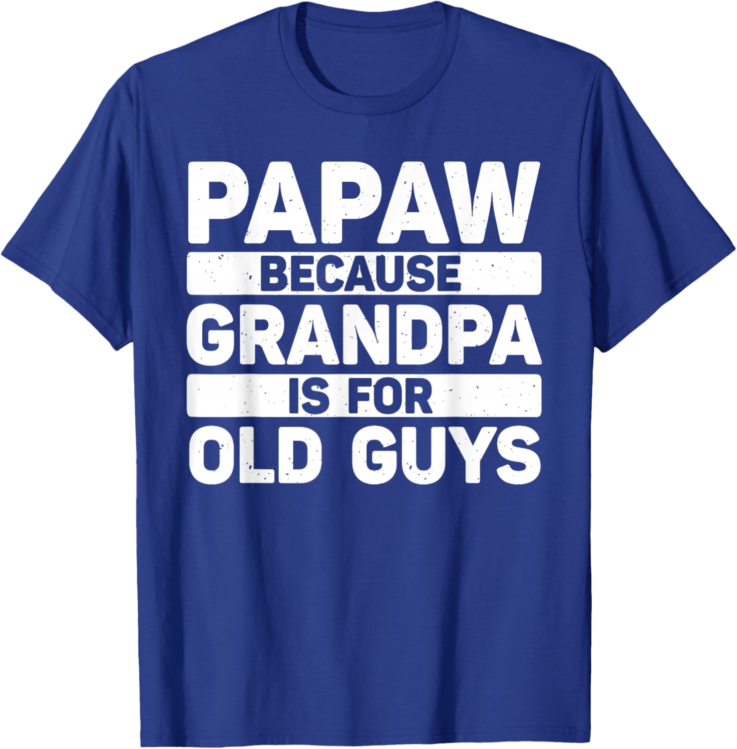 Papaw Design For Grandpa From Grandkids Father's Day Papaw T-Shirt - T-Shirt | Royal