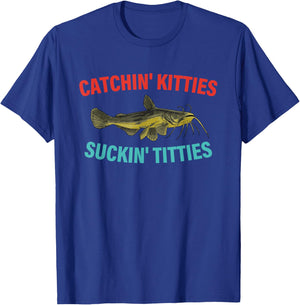 Catchin' Kitties Suckin' Titties Funny Fishing Vintage T-Shirt - T-Shirt | Royal