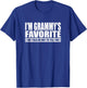 Funny I'm Grammy's Favorite for Birthday Anniversary T-Shirt - T-Shirt | Royal