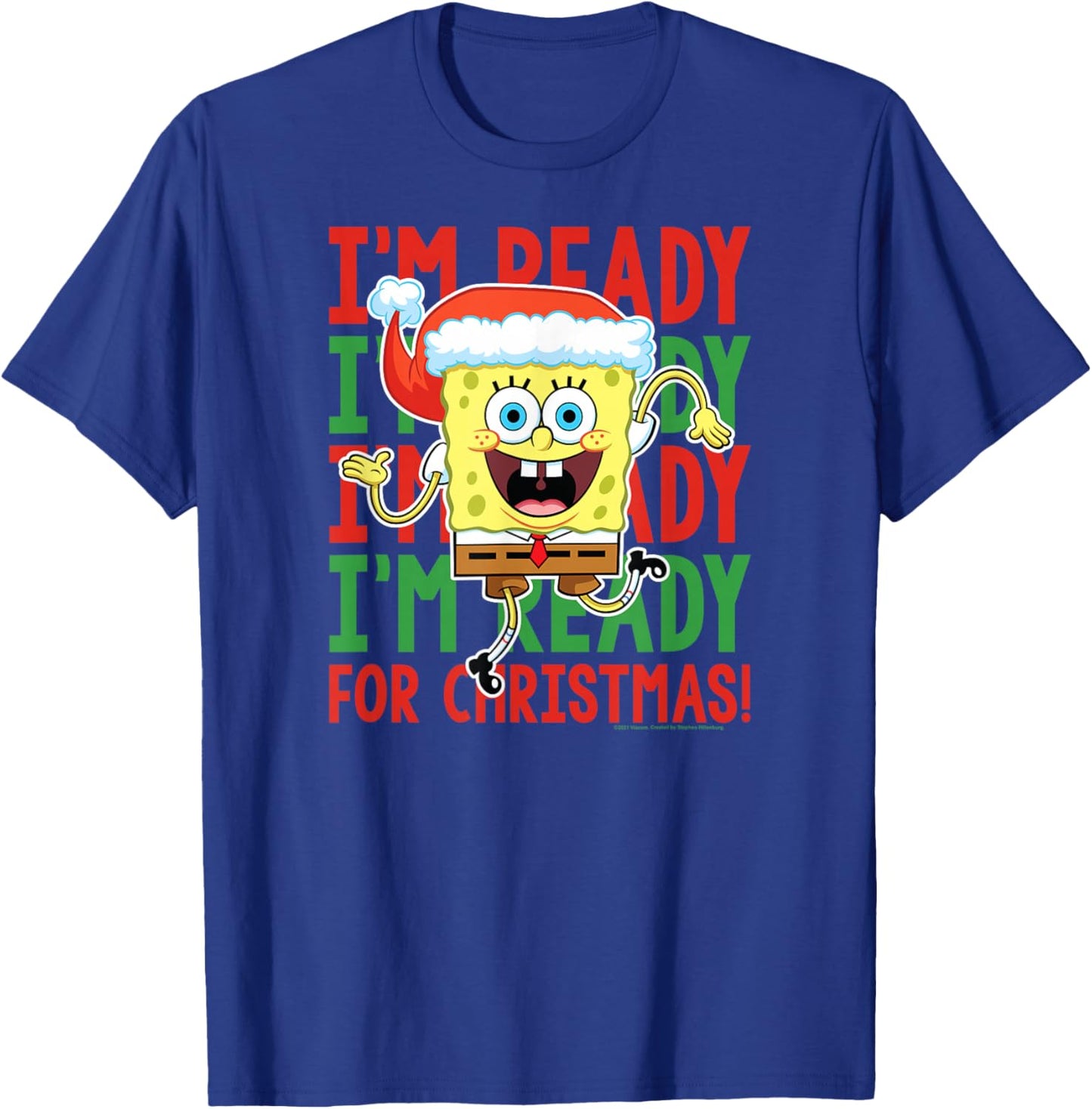 SpongeBob SquarePants - I'm Ready For Christmas T-Shirt - T-Shirt | Royal