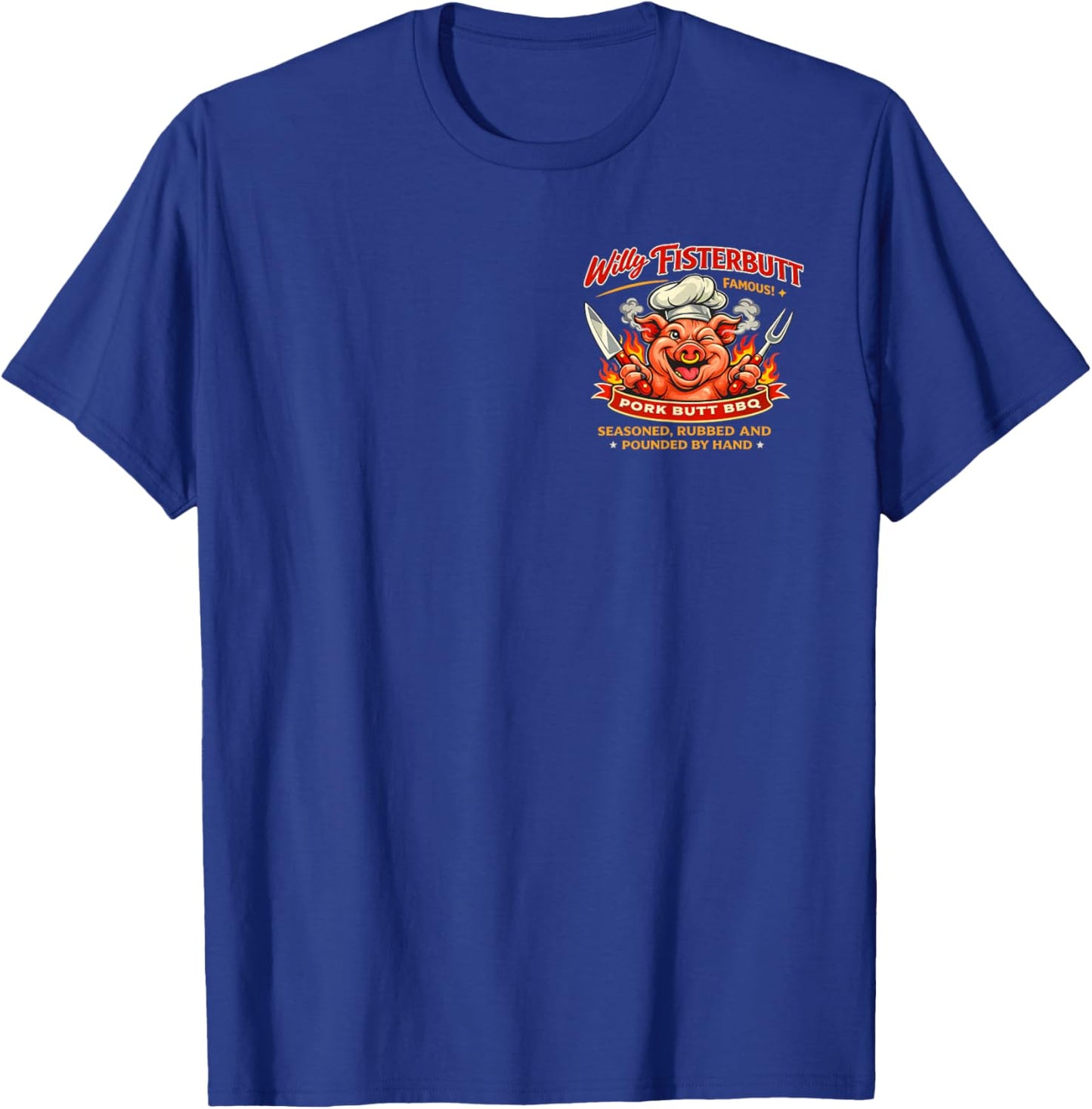 Willy Fisterbutt Famous Pork Barbecue T-Shirt - T-Shirt | Royal