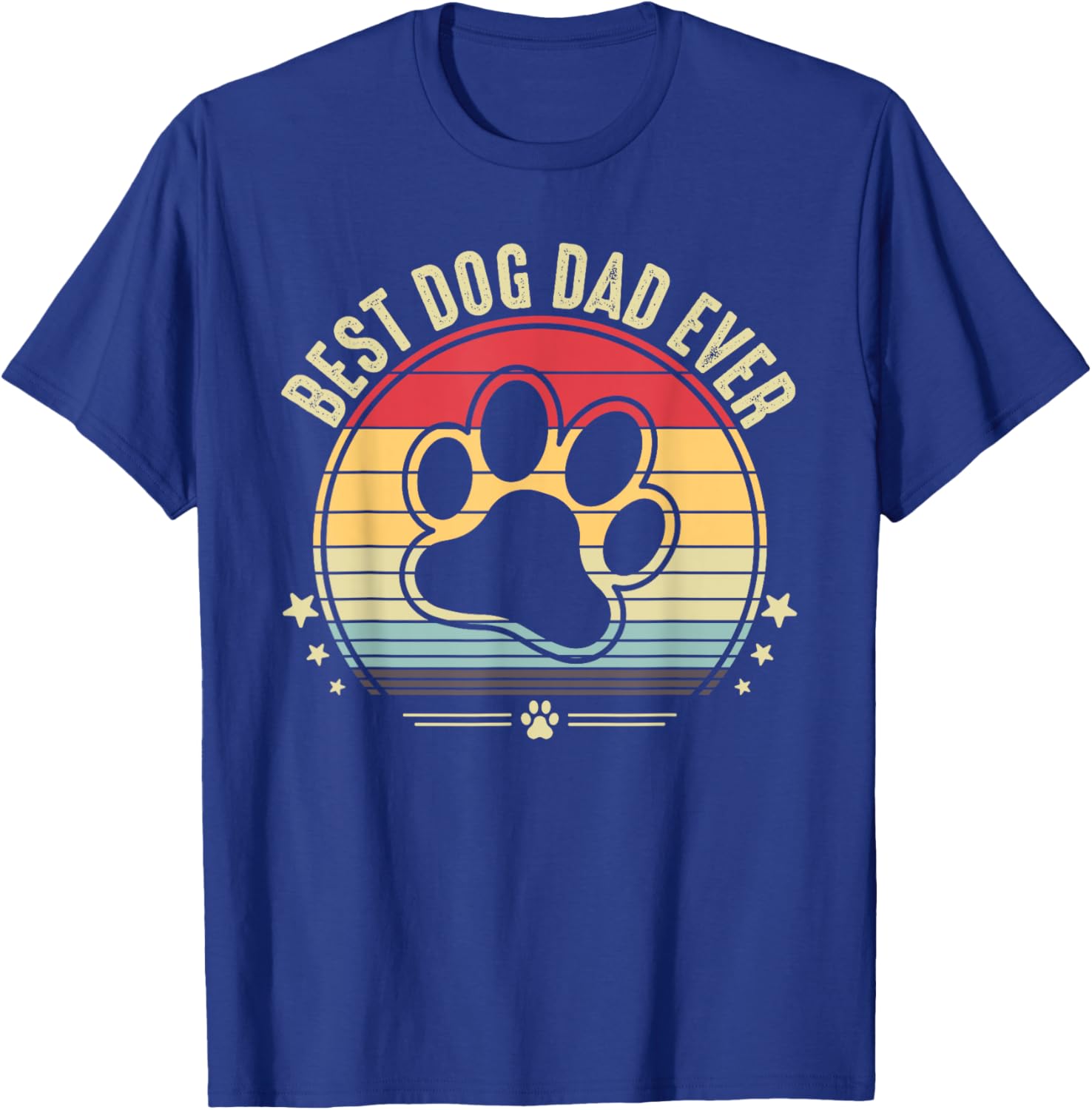 Best Dog Dad Ever Fathers Day Men Women T-Shirt - T-Shirt | Royal