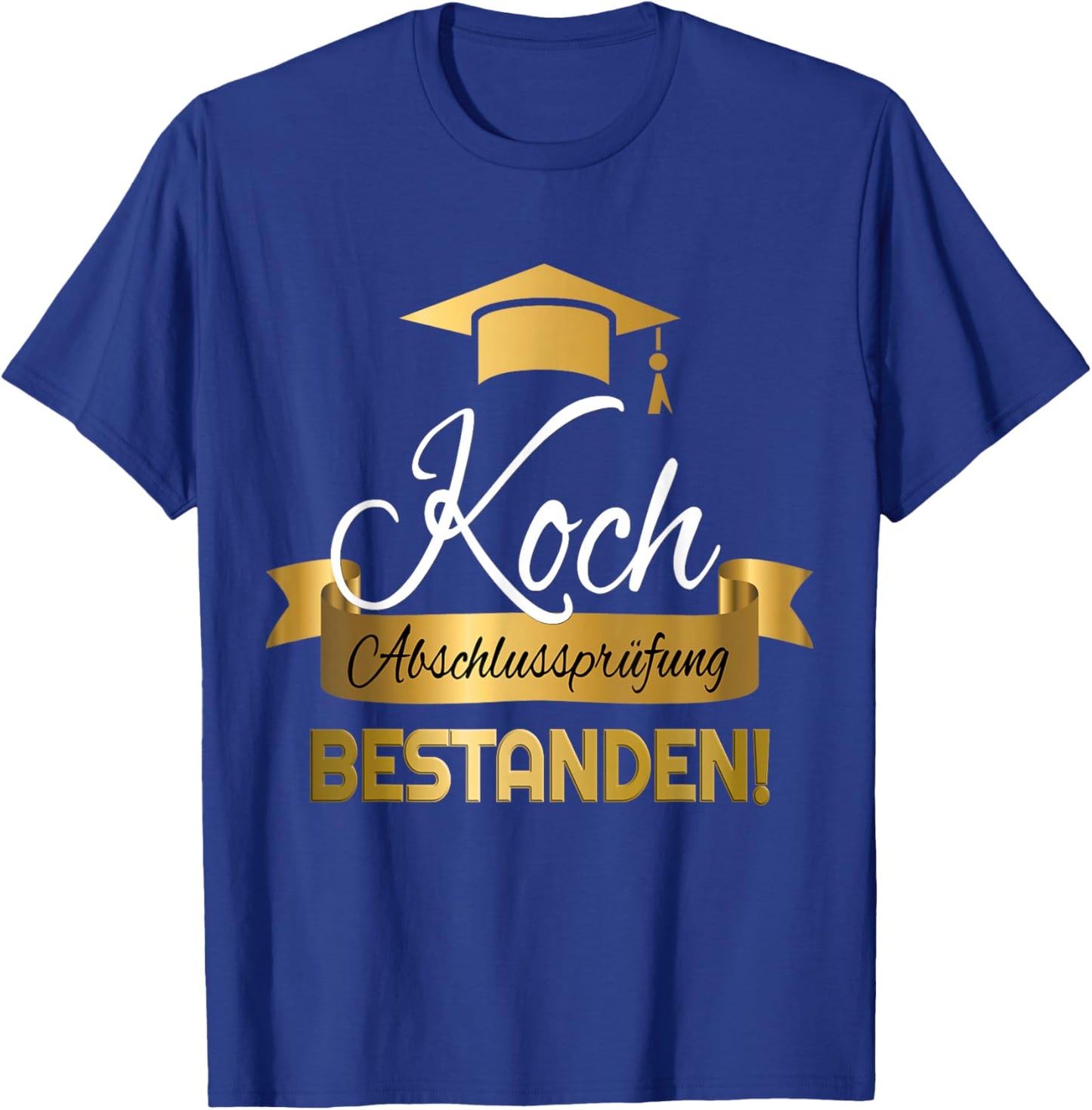 Koch I Duale Ausbildung Prüfung Bestanden Ausgelernt T-Shirt - T-Shirt | Royal
