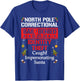 North Pole Correctional Caught Impersonating Santa T-Shirt - T-Shirt | Royal