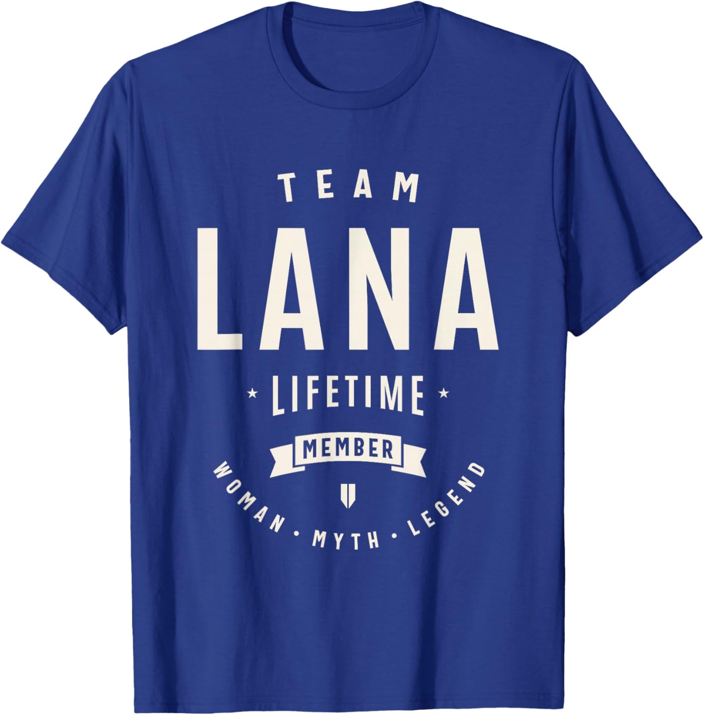Team Lana Lifetime Member Funny Name Lana T-Shirt - T-Shirt | Royal