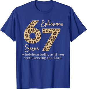 Ephesians 6 7 Serve Wholeheartedly As If Serving The Lord T-Shirt - T-Shirt | Royal