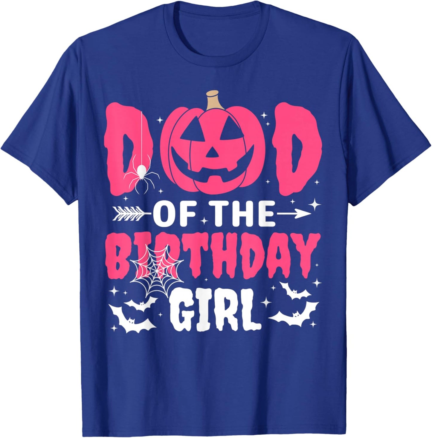 Dad Of The Birthday Girl Halloween Costume Spooky Party Fun T-Shirt - T-Shirt | Royal