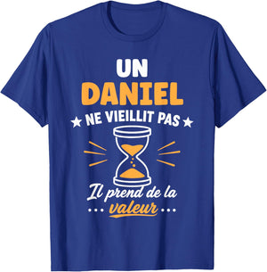 Prénom Daniel ne vieillit Pas Drole Humour Daniel T-Shirt - T-Shirt | Royal