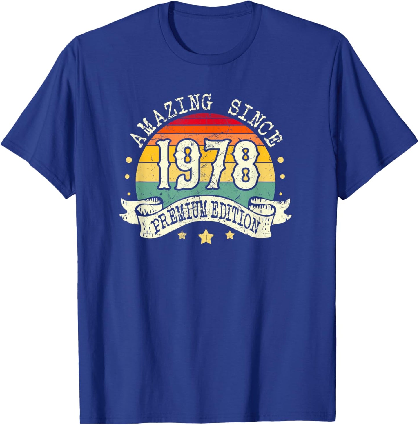 1978 Birthday Amazing Premium Edition Born In 1978 Birthday T-Shirt - T-Shirt | Royal