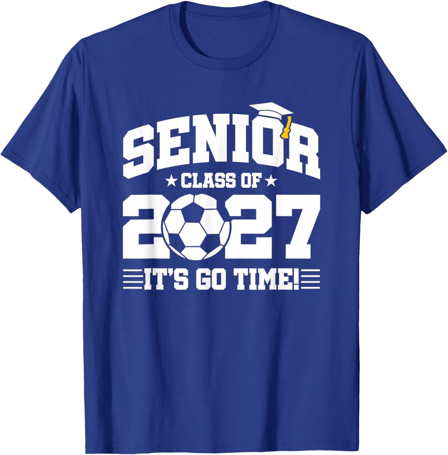 Class of 2027 Senior Year Soccer Team Player Senior 2027 T-Shirt - T-Shirt | Royal