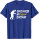 Don't Forget My Senior Discount - Funny Old People Gift T-Shirt - T-Shirt | Royal