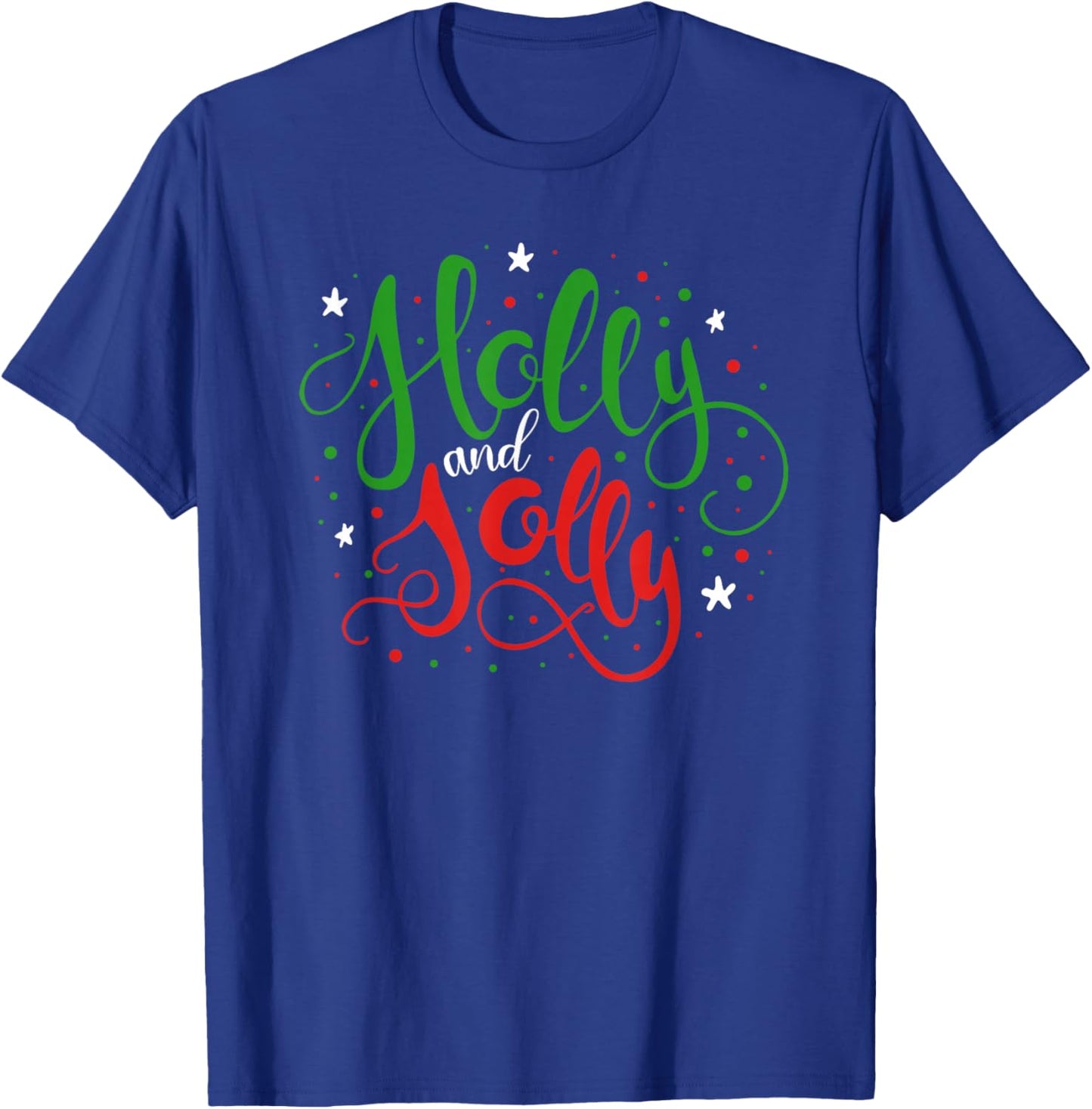 Holly and Jolly Holiday Christmas Season Pajama Cute T-Shirt - T-Shirt | Royal