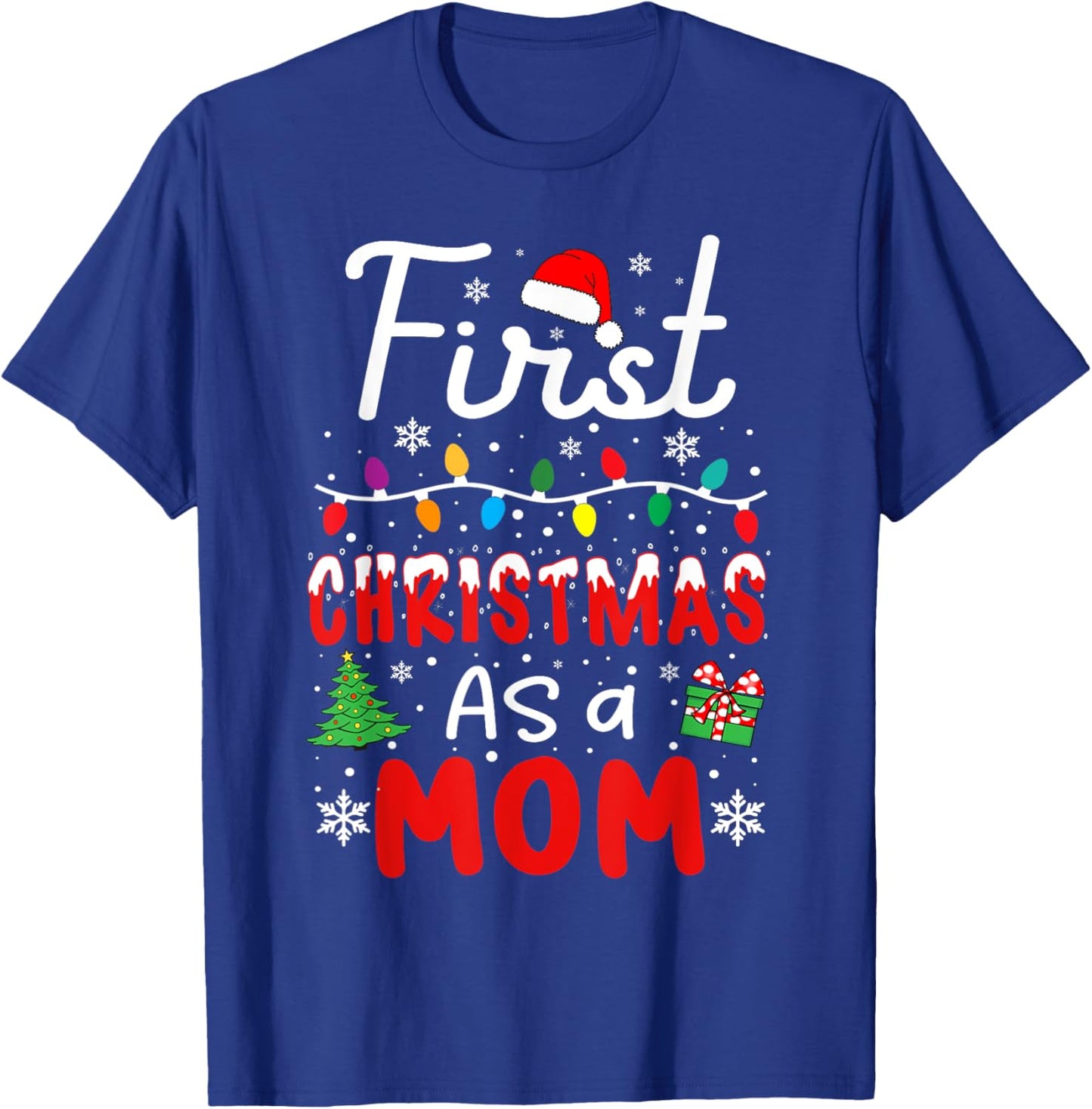 First Christmas as a Mom New Mommy 1st Christmas Women T-Shirt - T-Shirt | Royal