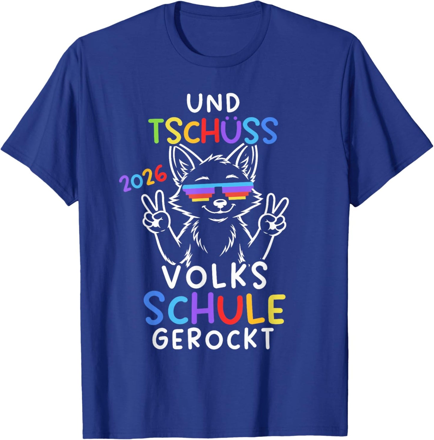 Und Tschüss Volksschule Abgänger Volksschule Abschluss 2026 T-Shirt - T-Shirt | Royal