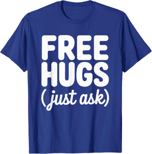 Free Hugs Just Ask T-Shirt - T-Shirt | Royal