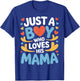 Just A Boy Who Loves His Mama Child Mom Mother's Day T-Shirt - T-Shirt | Royal