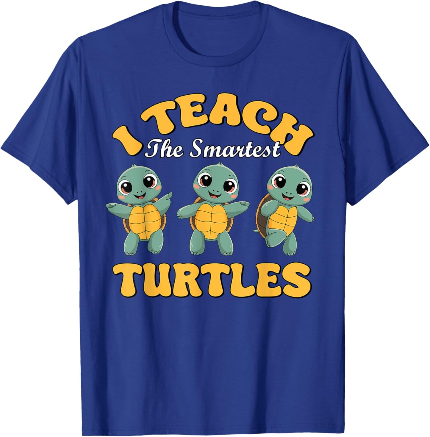 I Teach The Smartest Turtles Thanksgiving Proud Teacher Job T-Shirt - T-Shirt | Royal